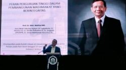 Menciptakan Masyarakat Berperadaban, Prof Mahfud: Kampus Mesti Mencetak Lulusan Bermoral, Berintegritas!