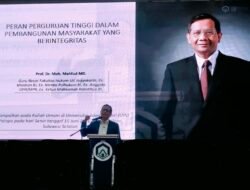 Menciptakan Masyarakat Berperadaban, Prof Mahfud: Kampus Mesti Mencetak Lulusan Bermoral, Berintegritas!
